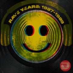 Rave Years: 1987-1989