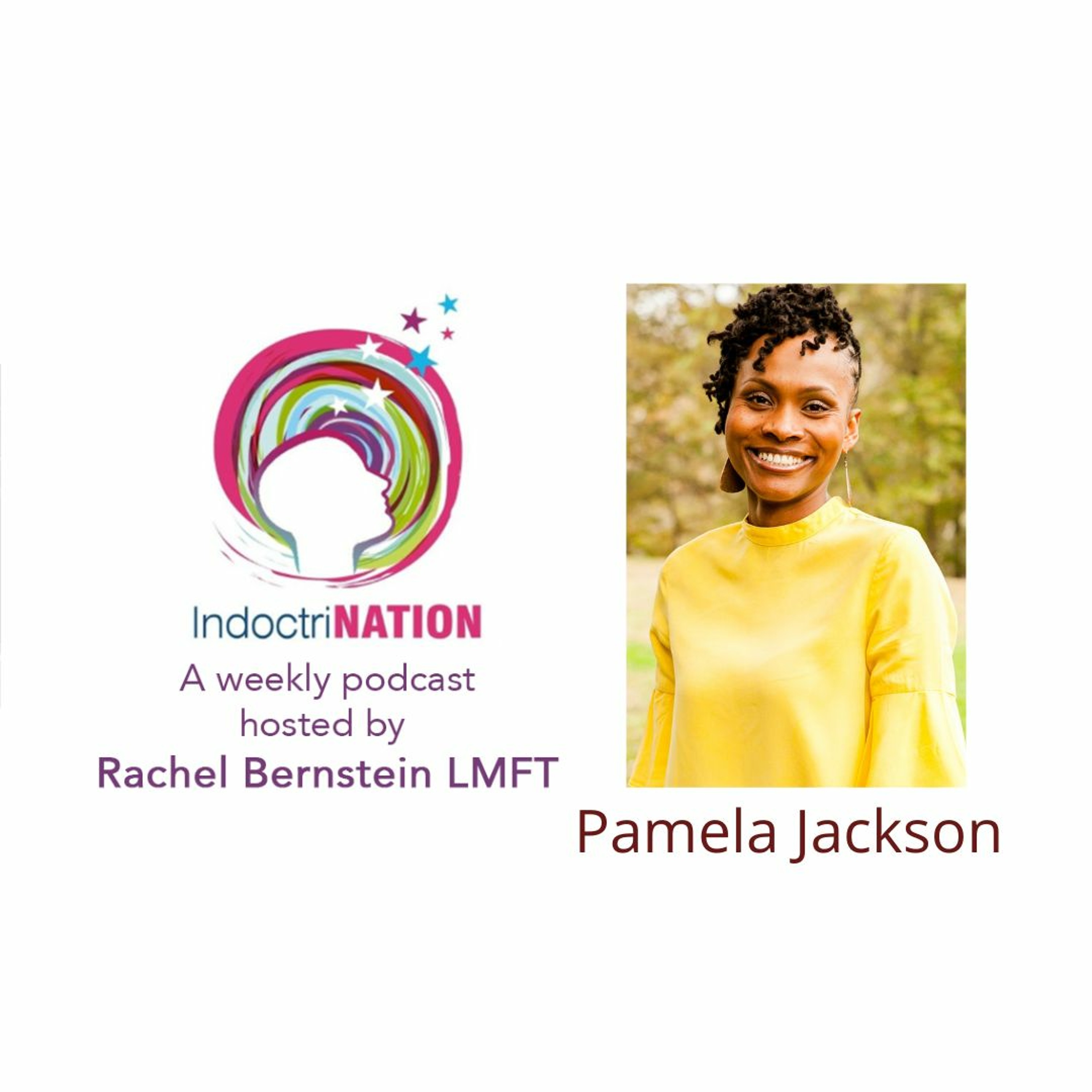 Re-Mothering w/Pamela Jackson, LCSW