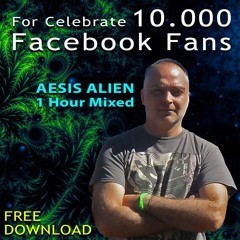 Aesis Alien - 10.000 Facebook Fans