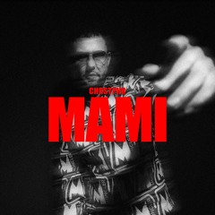 CHRSTPHR - MAMI