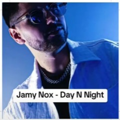 Day N Night - Jamy Nox Remix