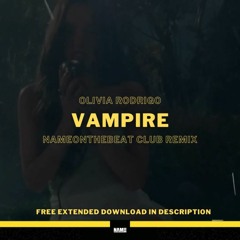 Olivia Rodrigo - vampire (CLUB REMIX BY NAMEONTHEBEAT) [FREE EXTENDED DOWNLOAD]