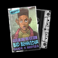 B*d Behavi*ur (Shade K Bootleg) [Ya disponible]