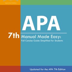 [Doc] APA 7th Manual Made Easy Full Concise Guide Simplified For Students