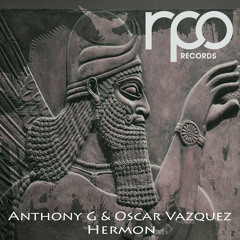 Oscar Vazquez, Anthony G - Hermon [RPO Records]