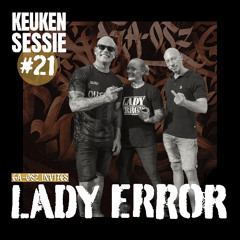 KEUKENSESSIE #21 - GA-OSZ INVITES LADY ERROR