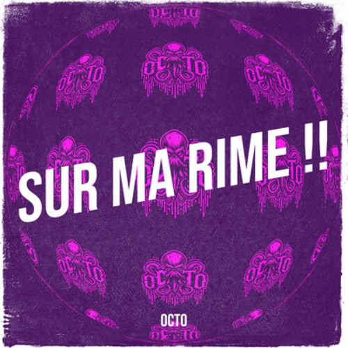 Sur Ma Rime - OCTO