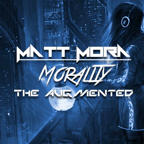 Morality - The Augmented