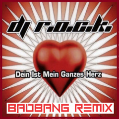 Dein ist mein ganzes Herz (BadBANG Remix)