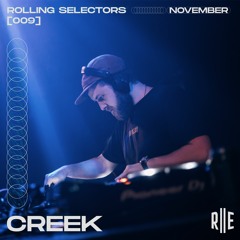 Rolling Selectors 009 - Creek