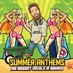 Kieran Clark - Summer Anthems (Bounce)