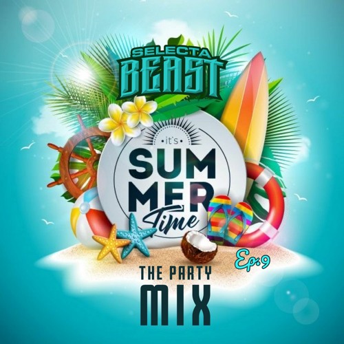 THE PARTY MIX EP.9 "THE SUMMER EDITION" 2023 MIX