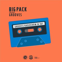 Big Pack presents Grooves Radioshow 107