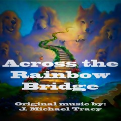 Across the Rainbow Bridge