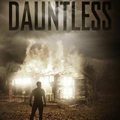 [ACCESS] PDF 📬 Dauntless (Lawless Saga Book 4) by  Tarah Benner [PDF EBOOK EPUB KIND