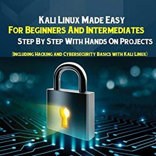 Stream READ [EPUB KINDLE PDF EBOOK] Kali Linux Kali Linux Made Easy