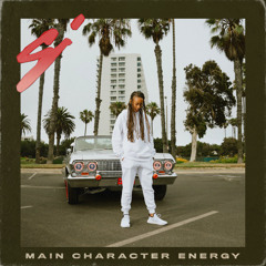 Main Character Energy