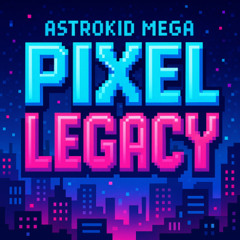 Pixel Legacy - Track 35