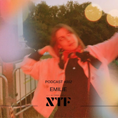 Emilie - XTF Podcast 002
