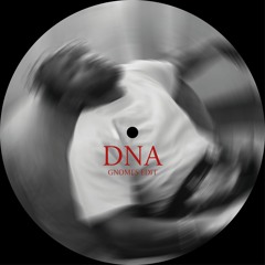 Kendrick Lamar - DNA (GNOMES Edit) [FREE DL]