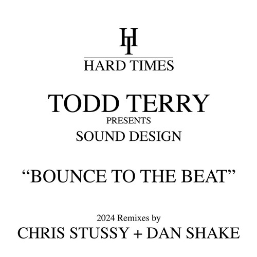 Todd Terry Sound Design - Bounce To The Beat (Chris Stussy Extended Remix)