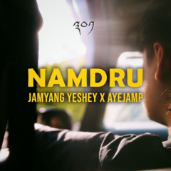 NAMDRU (with Jamyang Yeshey)