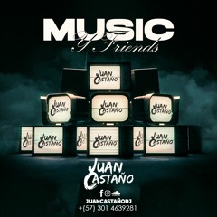 MUSIC & FRIENDS
