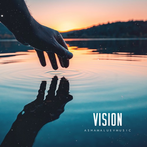 Stream Vision - Epic Inspirational Background Music / Emotional Dramatic  Orchestral Music (FREE DOWNLOAD) by AShamaluevMusic | Listen online for  free on SoundCloud