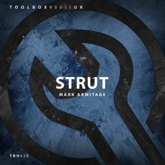 Mark Armitage - Strut (Original Mix) [Toolbox House]