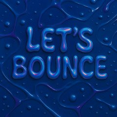 Lets Bounce
