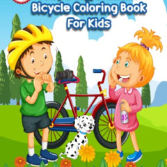 ACCESS PDF 🗸 JOEY’S BIG BRILLIANT BICYCLE COLORING BOOK FOR KIDS: A fun coloring act