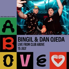 Bingil & Dan Ojeda Live from Club Above Ivy July 15