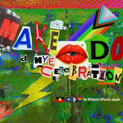MAKE DO / NYE 2022 / Jiggi Hall, Lismore