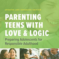 [View] EPUB 📁 Parenting Teens with Love and Logic: Preparing Adolescents for Respons