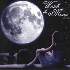 watch the moon (Valiuta49)