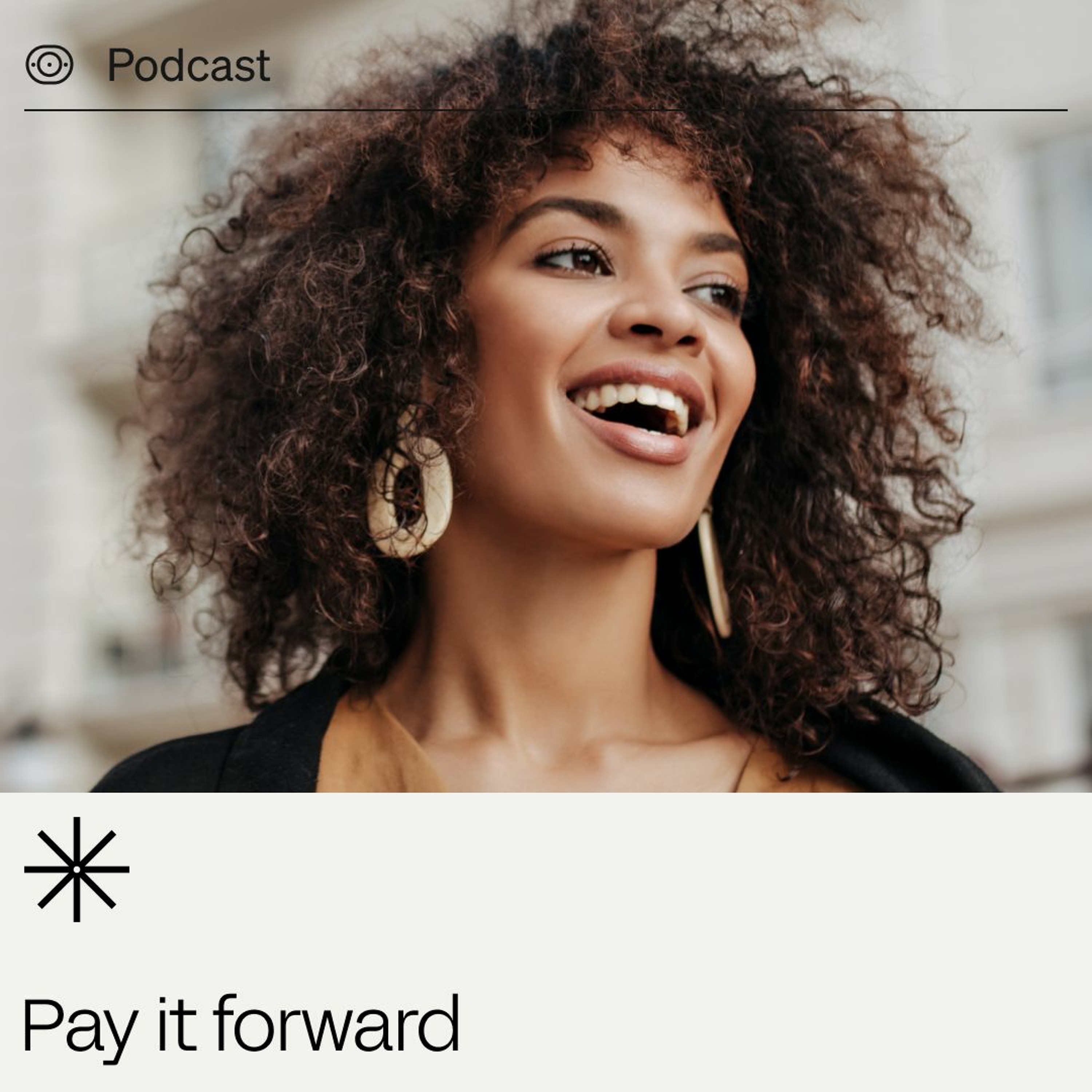 The International Women's Day series: 'Pay It Forward'
