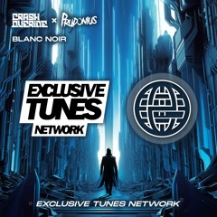 CRASH OVERIDE Feat. Prudonius - BLANCNOIR [Electrostep Network & Exclusive Tunes Network EXCLUSIVE]