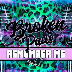 Broken Paus - Remember Me. Vol.7