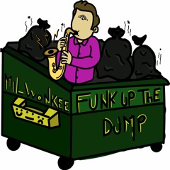 Funk Up The Dump