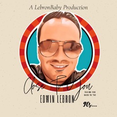 Edwin Lebron  " Close To You "