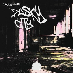 DarKYYComet - Dusky City [Exclusive Release]