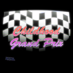 Childhood Grand Prix