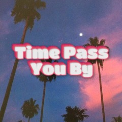 time pass you by (Eva Noxious)