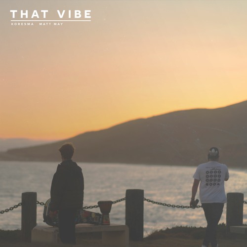 Koresma & matt may - That Vibe