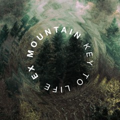 Ex Mountain / Key To Life / Label Release 004