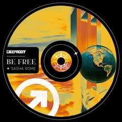 Sasha Rome - Be Free