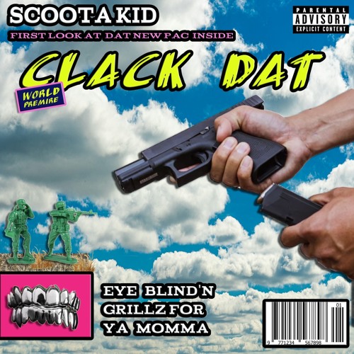 Stream CLACK DAT by Scoota Kid | Listen online for free on SoundCloud