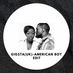 GIGSTA- American Boy Edit (Free Download)