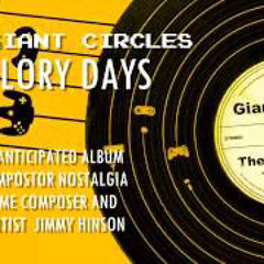 Big Giant Circles - The Glory Days: “Chip Zeal”