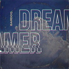 Dreamer [Bandcamp Exclusive]